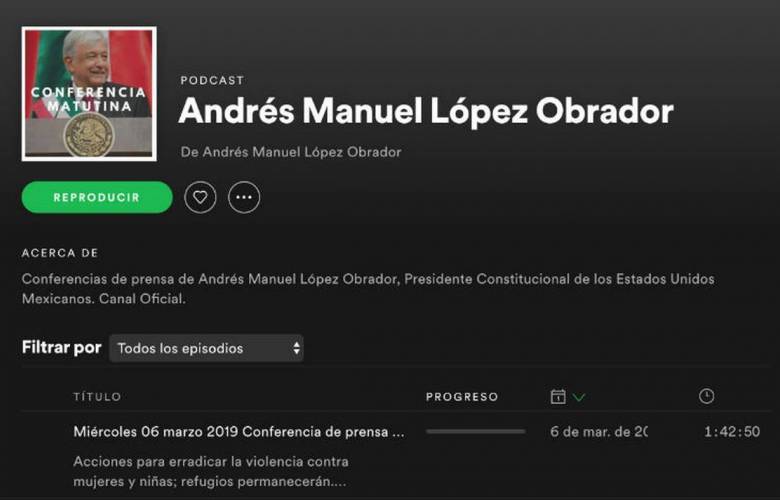 AMLO cuenta con su propio podcast en Spotify