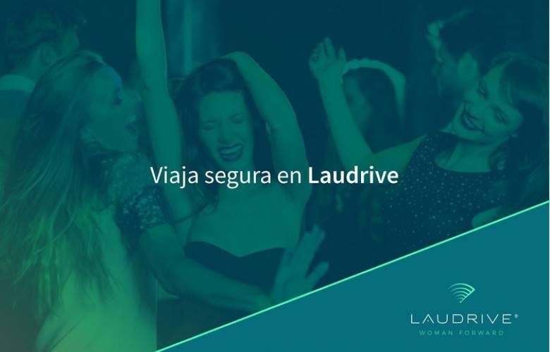 ¿Ya no quieres nada con Uber o Cabify? â€™Laudriveâ€™, transporte de mujeres para mujeres.
