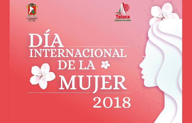 Alista Toluca actividades para conmemorar el Día Internacional de la Mujer