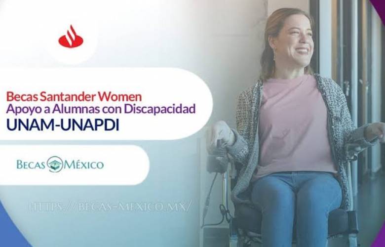 Santander convoca a alumnas de UNAM con discapacidad para recibir beca