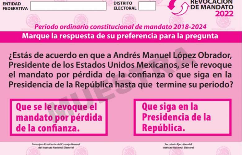 INE aprueba papeleta para la revocación de mandato